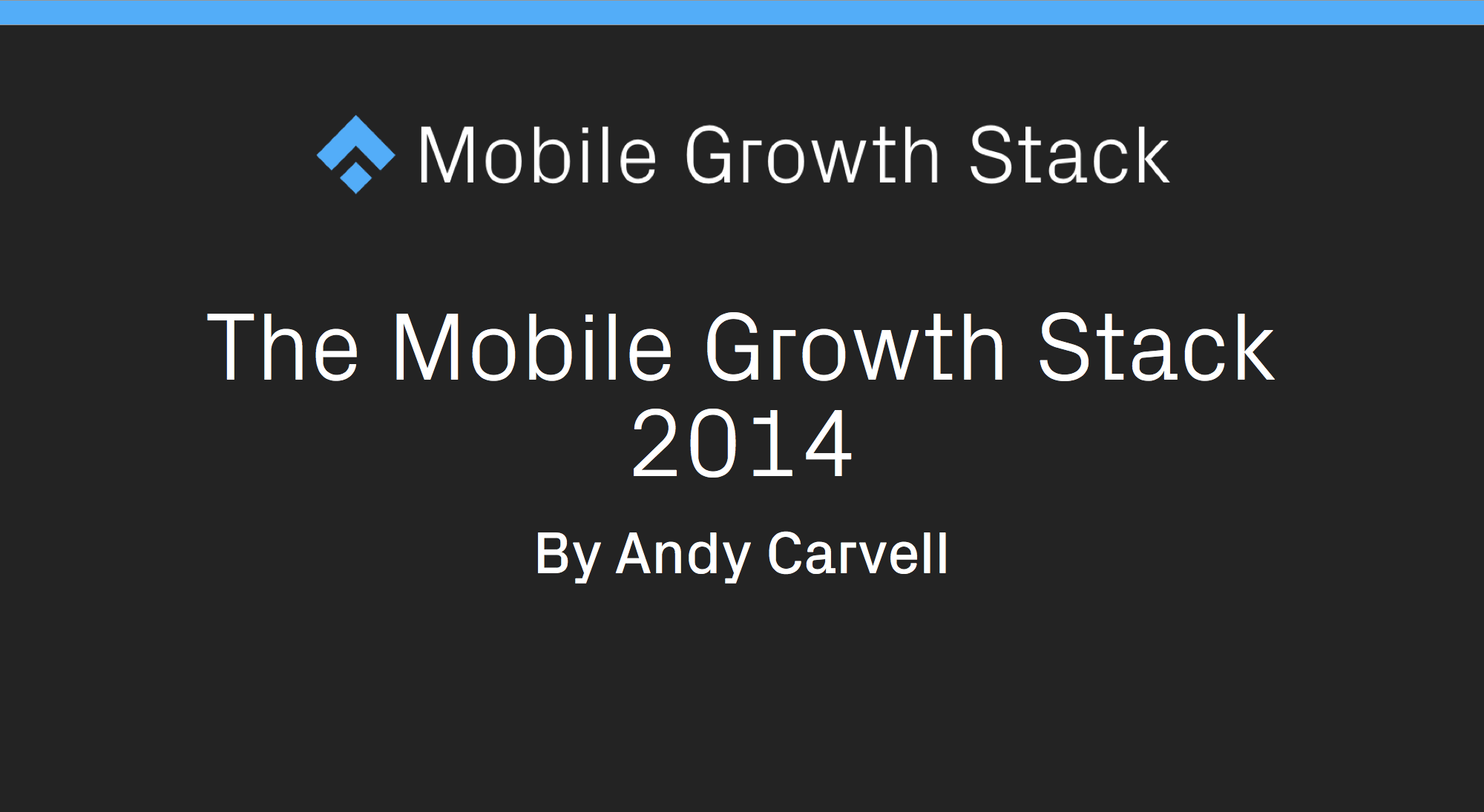 The Mobile Growth Stack 