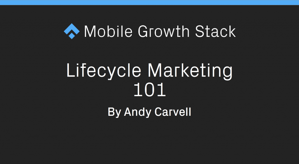 Lifecycle Marketing 101 