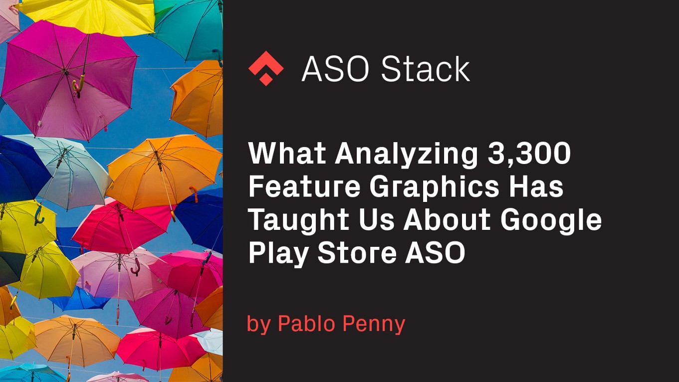 What Analyzing 3,300 Feature Graphics Has Taught Us About Google Play Store ASO