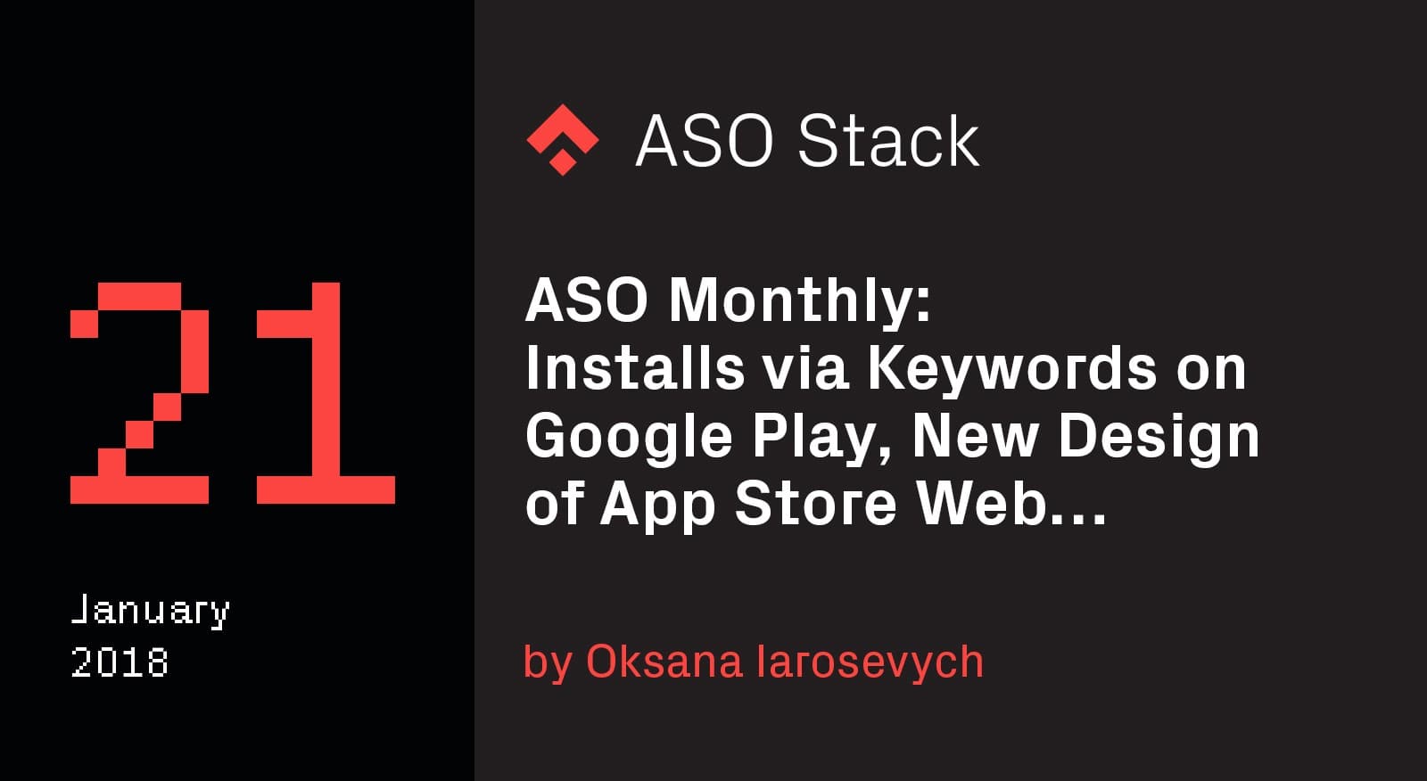 ASO Monthly #21 January 2018- Installs via Keywords on Google Play, New Design of App Store Web… -min