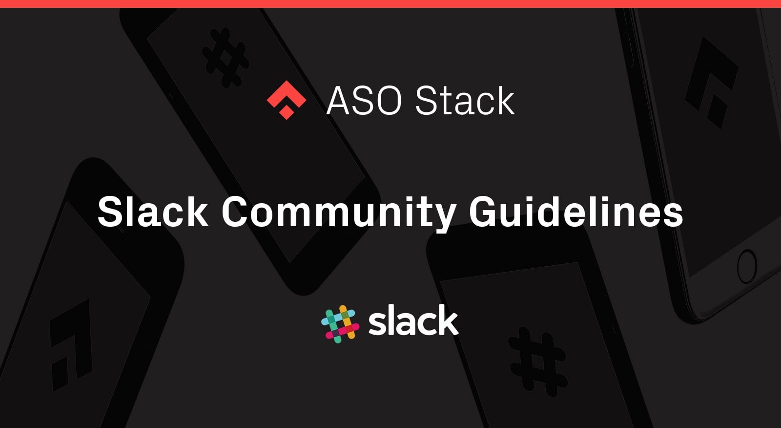 ASOStack — Slack Community Guidelines