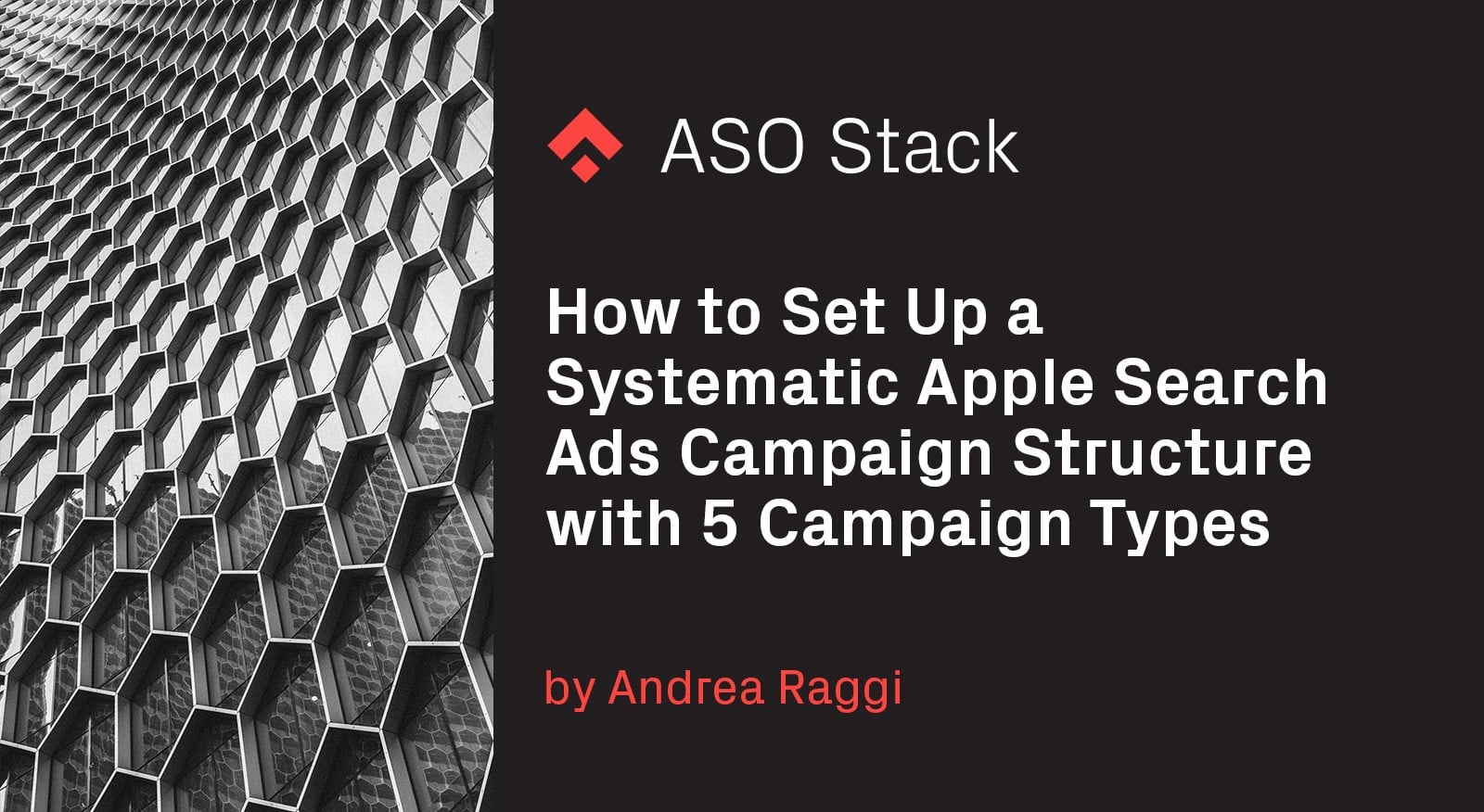 How to Set Up a Systematic Apple Search Ads Campaign Structure with 5 Campaign Types