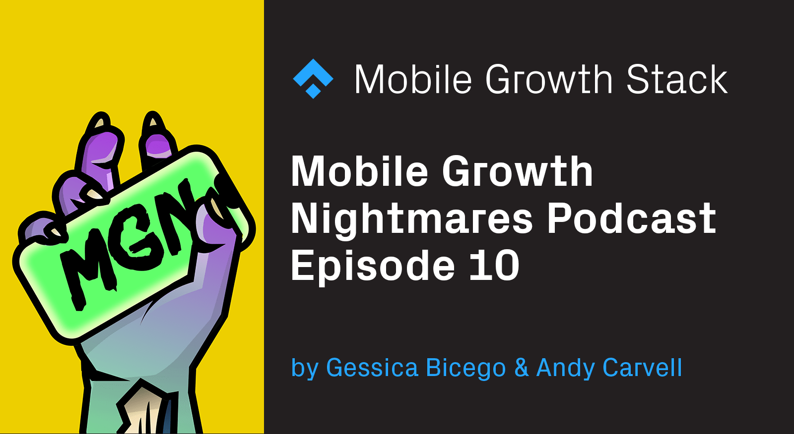 Mobile Growth Nightmares Podcast Episode 10