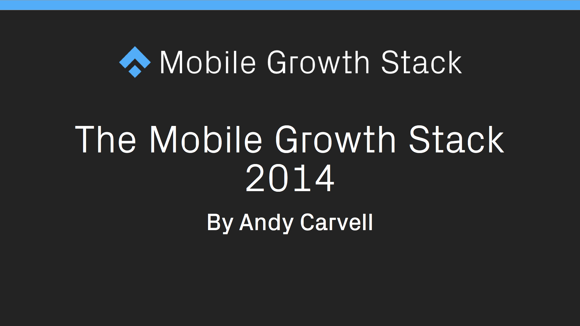 the mobile growth stack 2014
