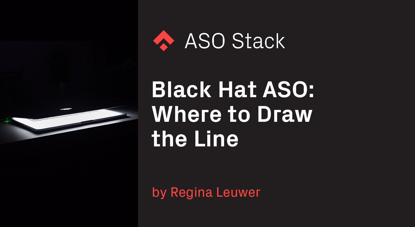 Black Hat ASO — Where to Draw the Line
