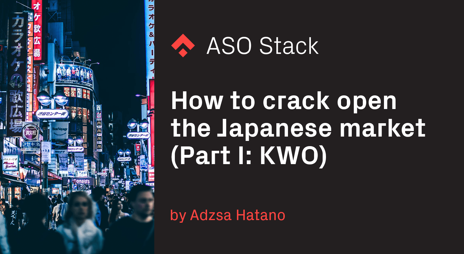How to crack open the Japanese market (Part I- KWO) 