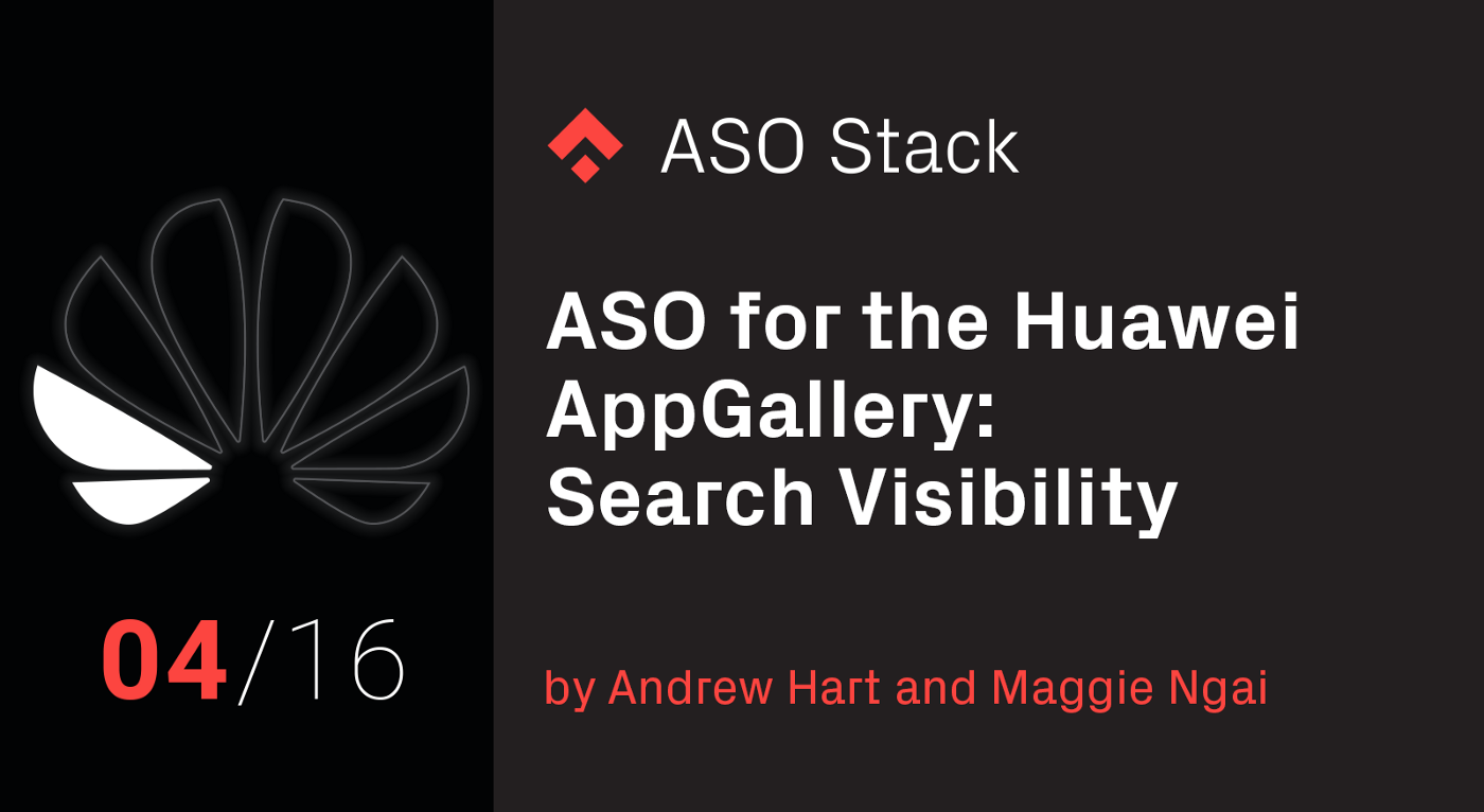 Huawei AppGallery: Search Visibility