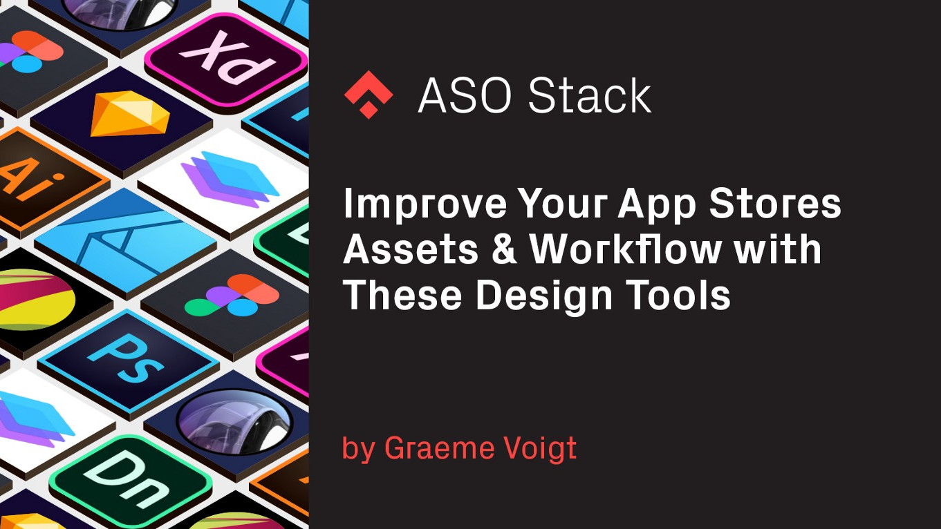 Improve Your App Stores Assets & Workflow with These Design Tools