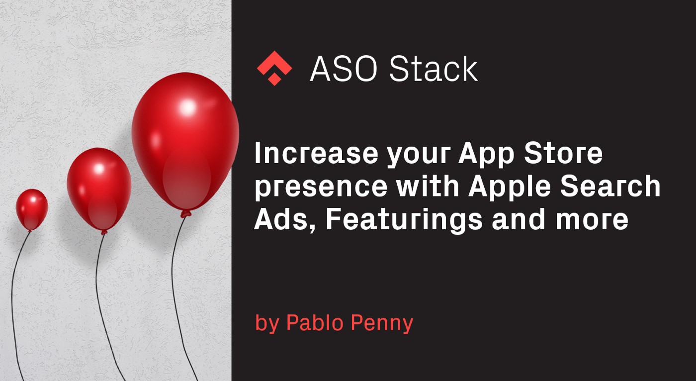 Increase your App Store Search Presence with IAPs, Apple Search Ads, Featurings and more