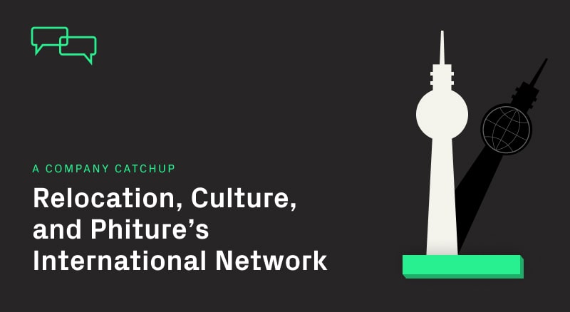 Relocation, Culture, and Phiture's International Network