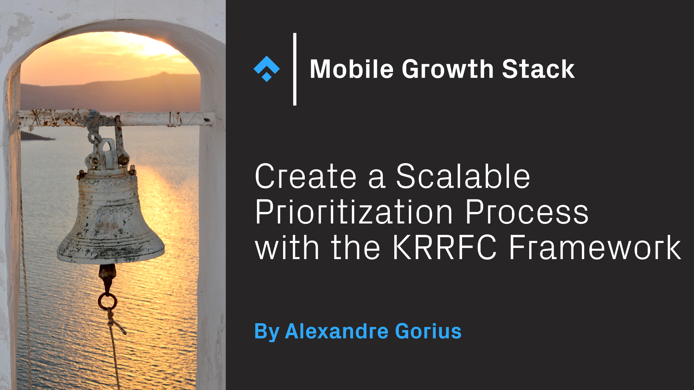 Create a Scalable Prioritization Process with the KRRFC Framework