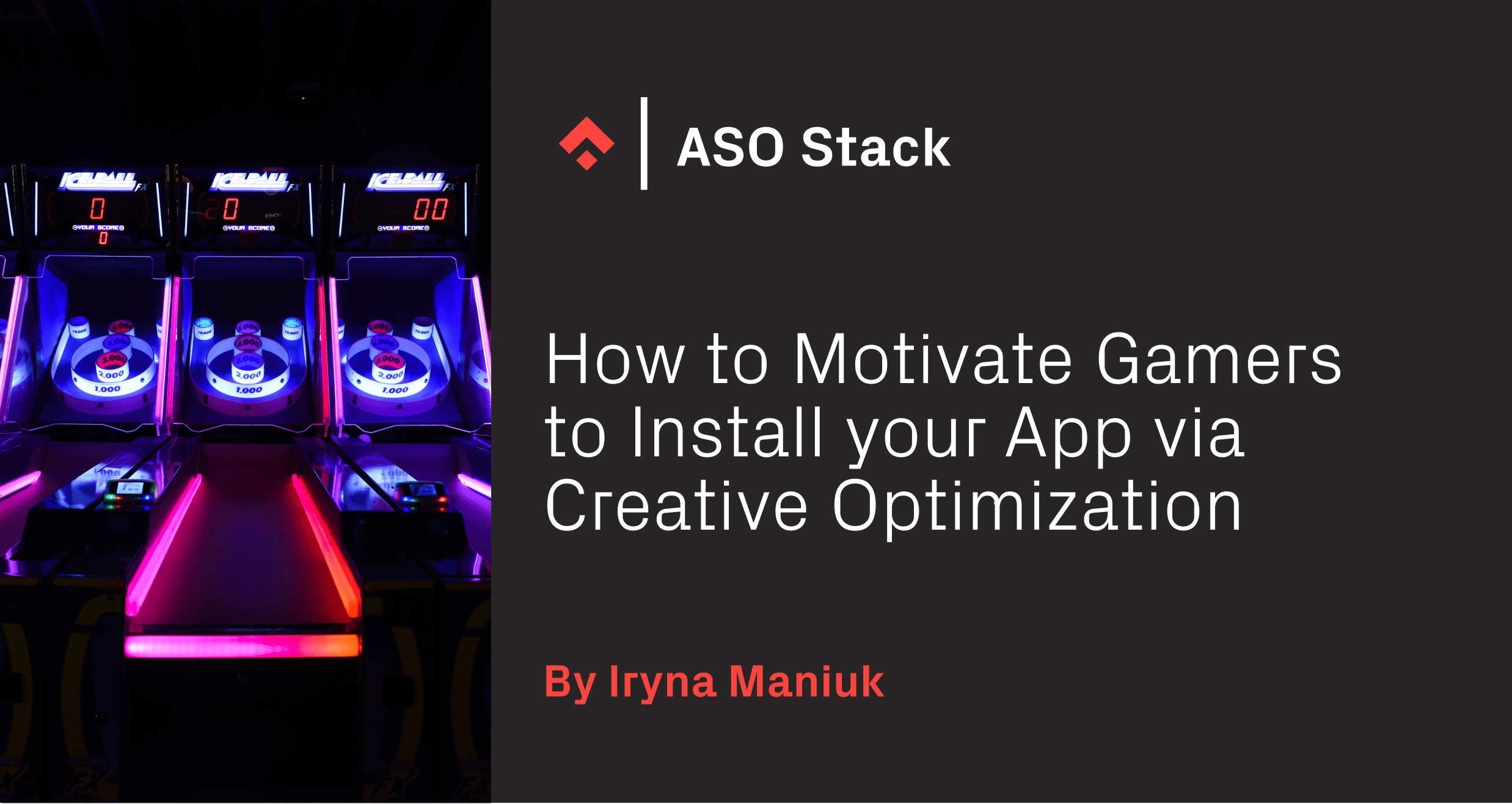 How to Motivate Gamers to Install your App via Creative Optimization