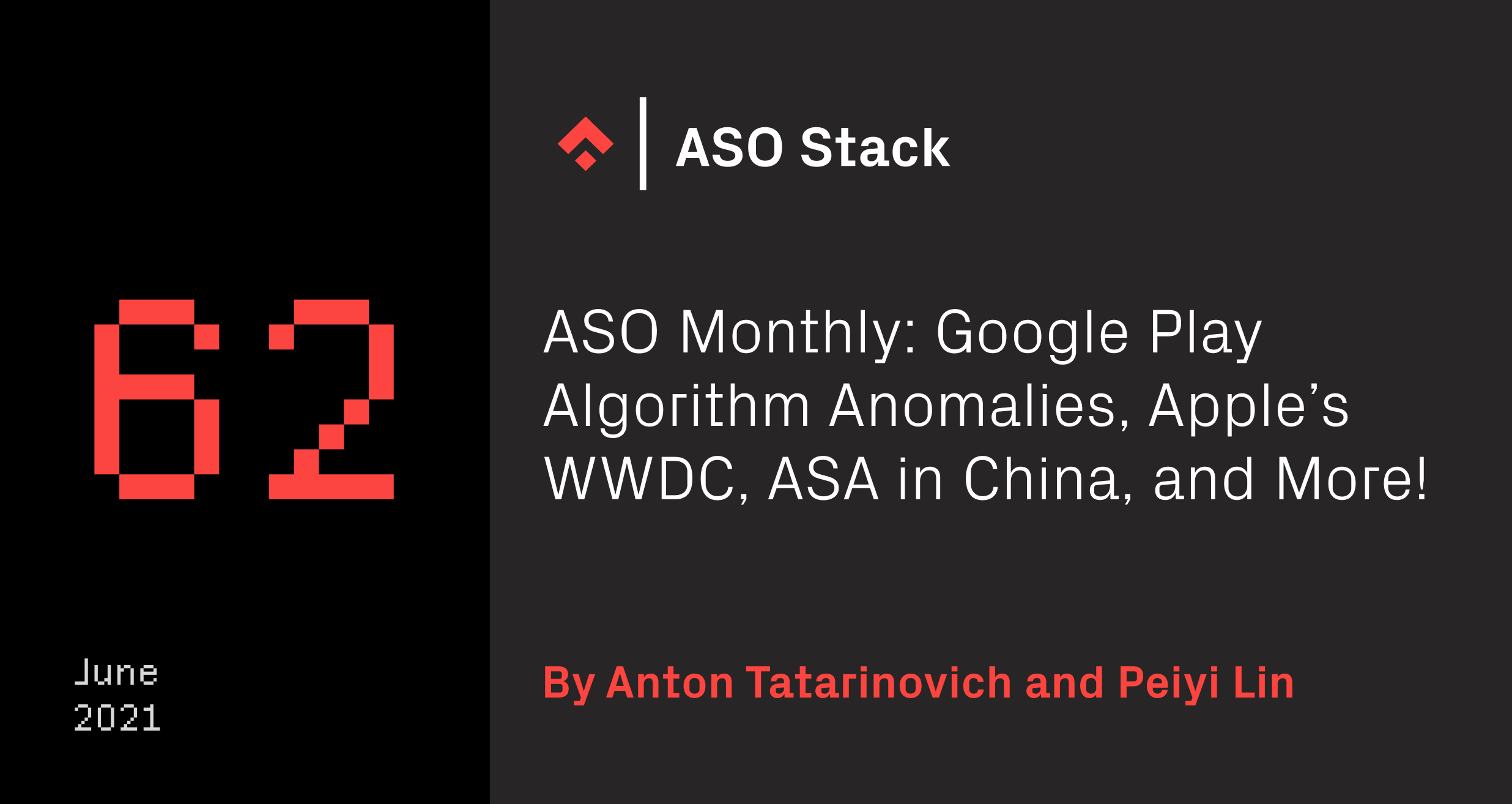 Aso Monthly 62 June 21 Google Play Algorithm Anomalies Apple S Wwdc Asa In China And More Phiture Mobile Growth Consultancy And Agency